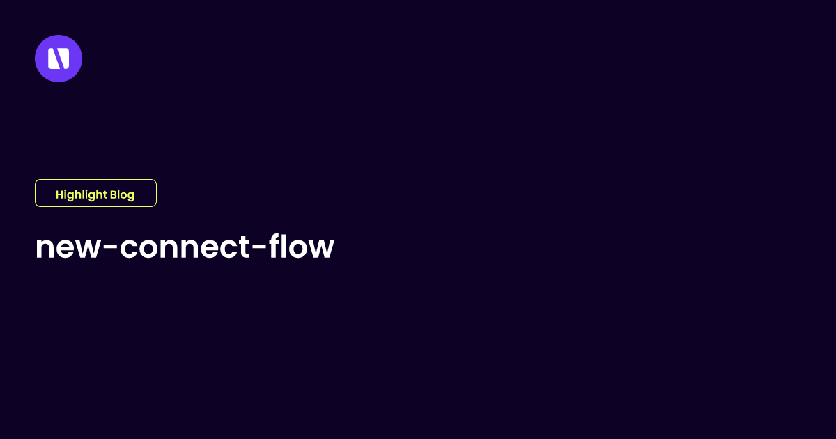 Building Highlight’s new 'Connect' flow